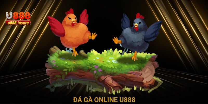 Đá gà online U888
