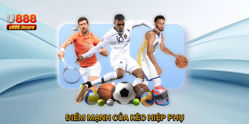 Điểm mạnh của Kèo hiệp phụ