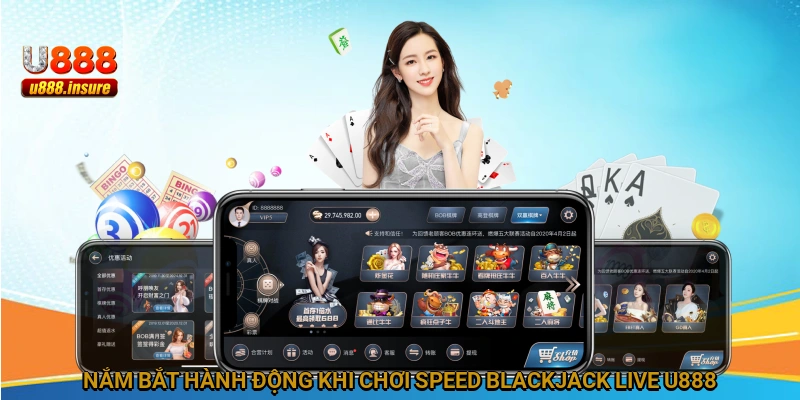 Nắm bắt hành động khi chơi Speed Blackjack Live U888