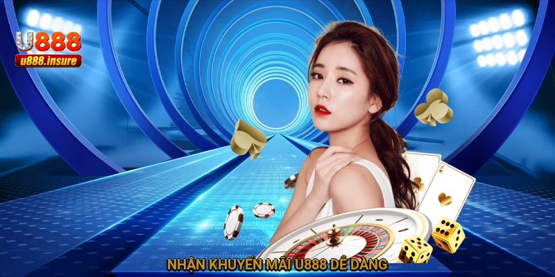 Nhận khuyến mãi U888 dễ dàng